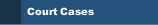 Court Cases